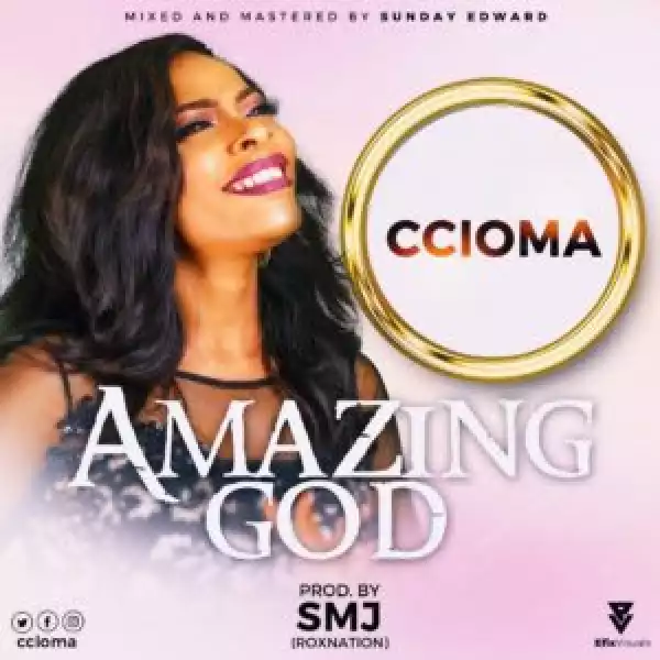 Ccioma - Amazing God
